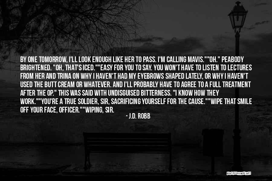 Mekoteli Quotes By J.D. Robb Mekoteli Quotes By J.D. Robb