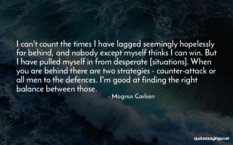 Mektuplar Eskiden Quotes By Magnus Carlsen Mektuplar Eskiden Quotes By Magnus Carlsen