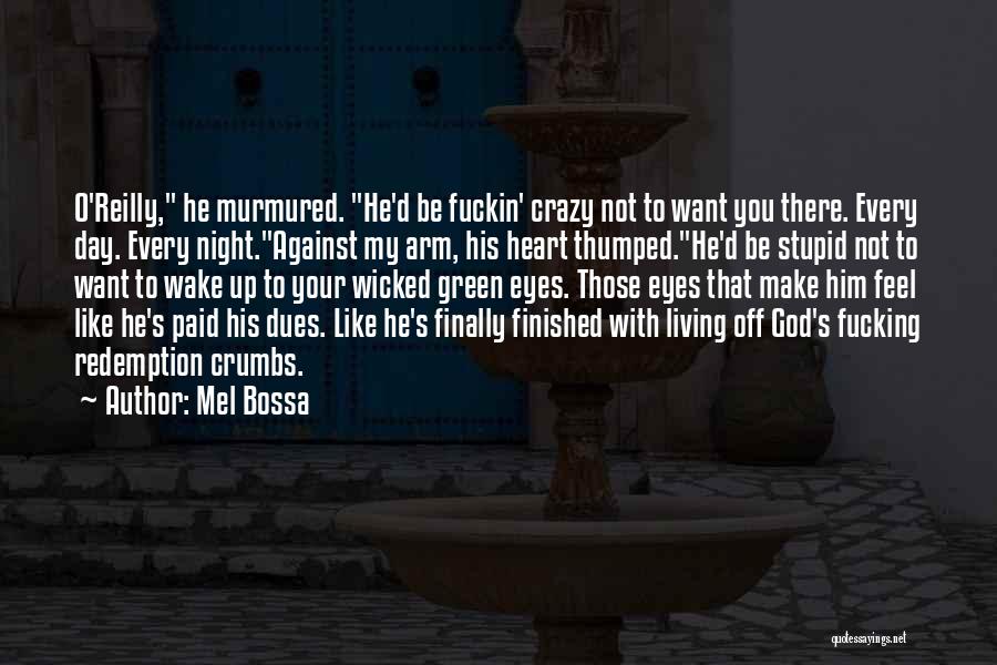 Mel Bossa Quotes 2141845