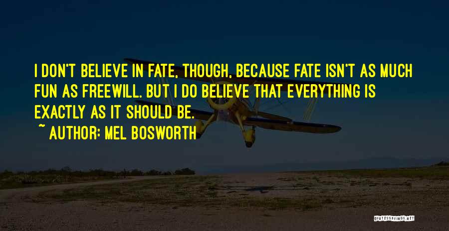 Mel Bosworth Quotes 1168109