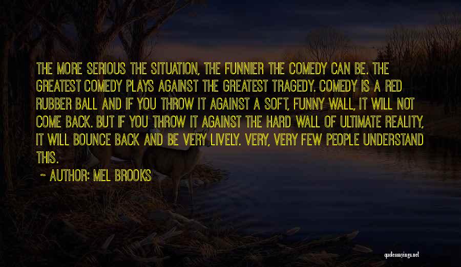 Mel Brooks Quotes 2096592