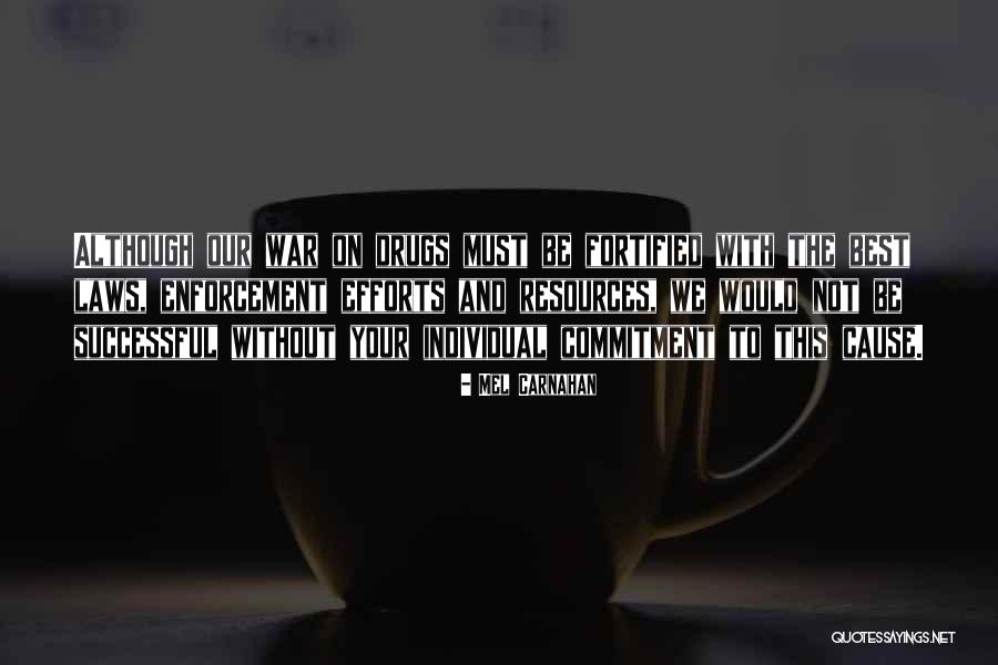 Mel Carnahan Quotes 2171937 Mel Carnahan Quotes 2171937