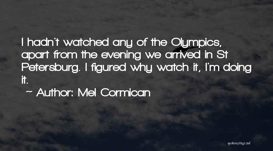 Mel Cormican Quotes 383531