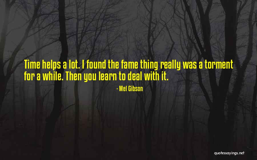 Mel Gibson Quotes 1322154 Mel Gibson Quotes 1322154