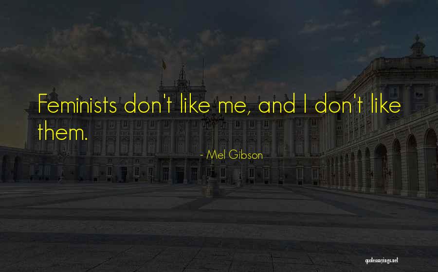 Mel Gibson Quotes 136456 Mel Gibson Quotes 136456