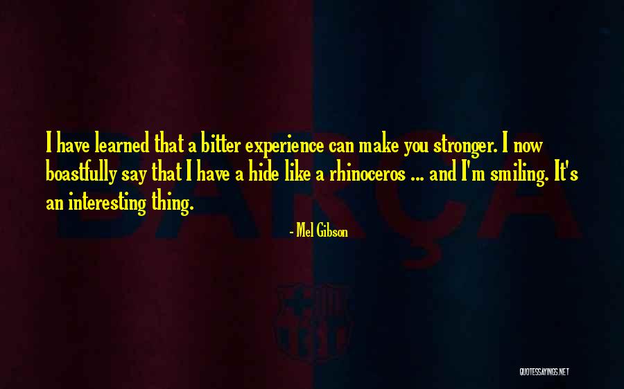 Mel Gibson Quotes 2070320 Mel Gibson Quotes 2070320