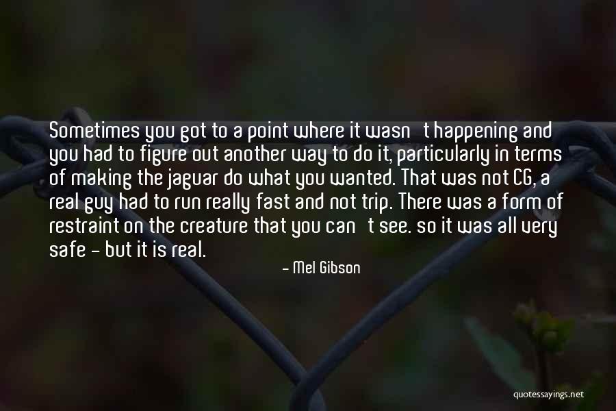 Mel Gibson Quotes 635841 Mel Gibson Quotes 635841