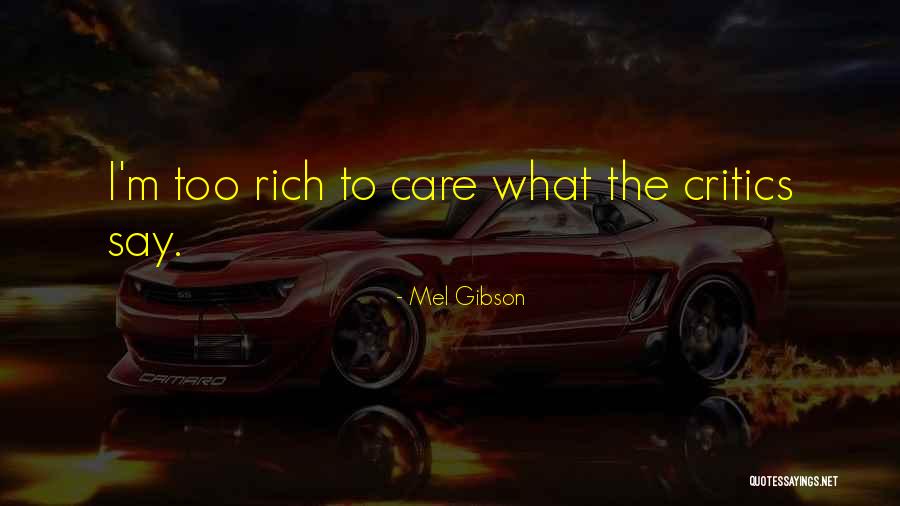 Mel Gibson Quotes 647754 Mel Gibson Quotes 647754