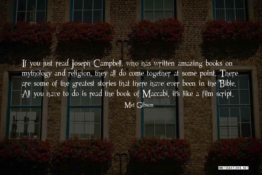 Mel Gibson Quotes 754119 Mel Gibson Quotes 754119