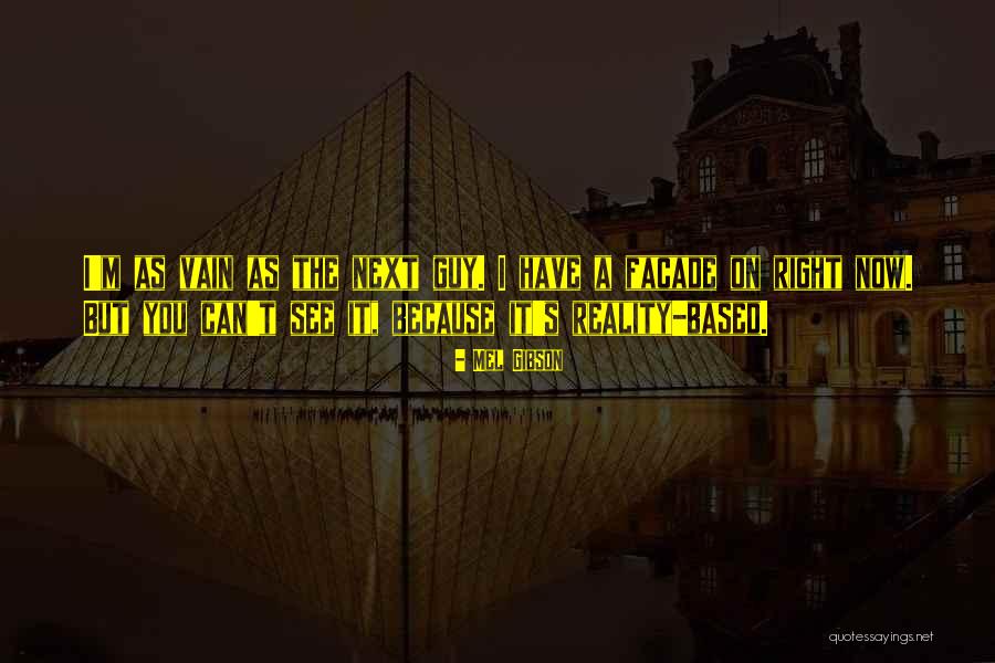 Mel Gibson Quotes 939230 Mel Gibson Quotes 939230