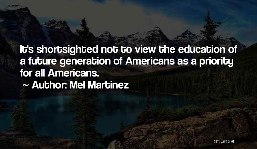 Mel Martinez Quotes 1436666