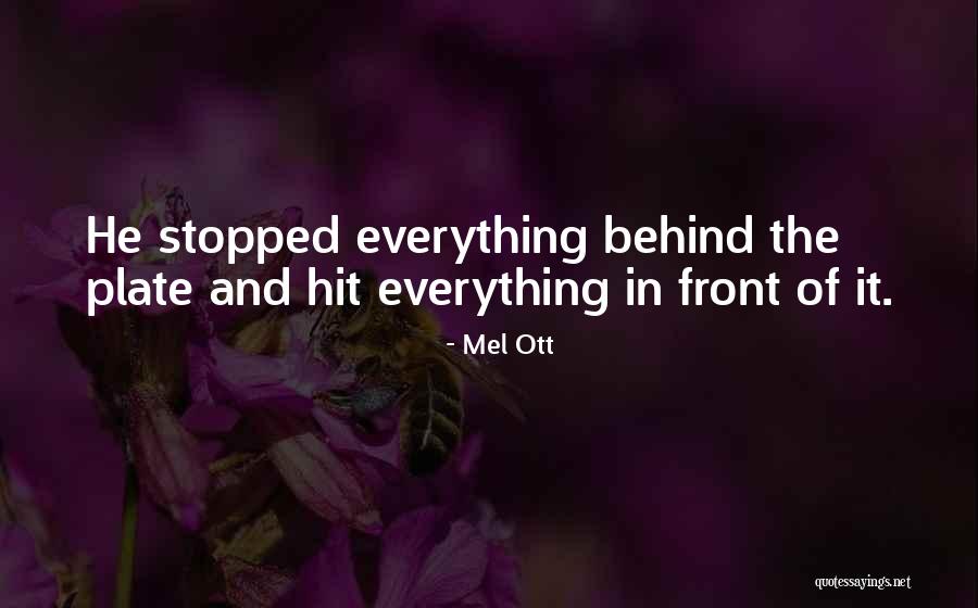 Mel Ott Quotes 1424408