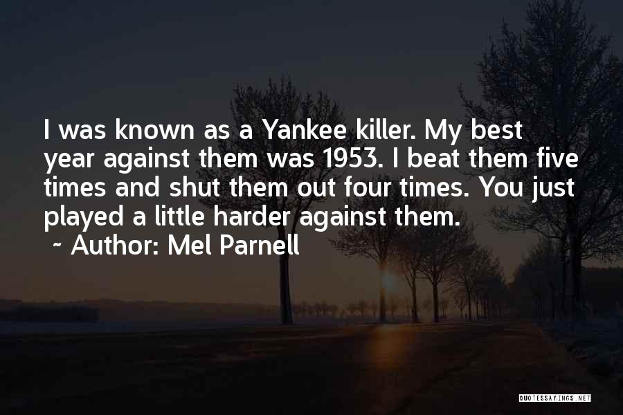 Mel Parnell Quotes 327308