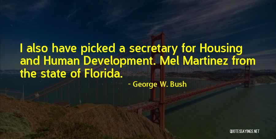 Mel Quotes By George W. Bush