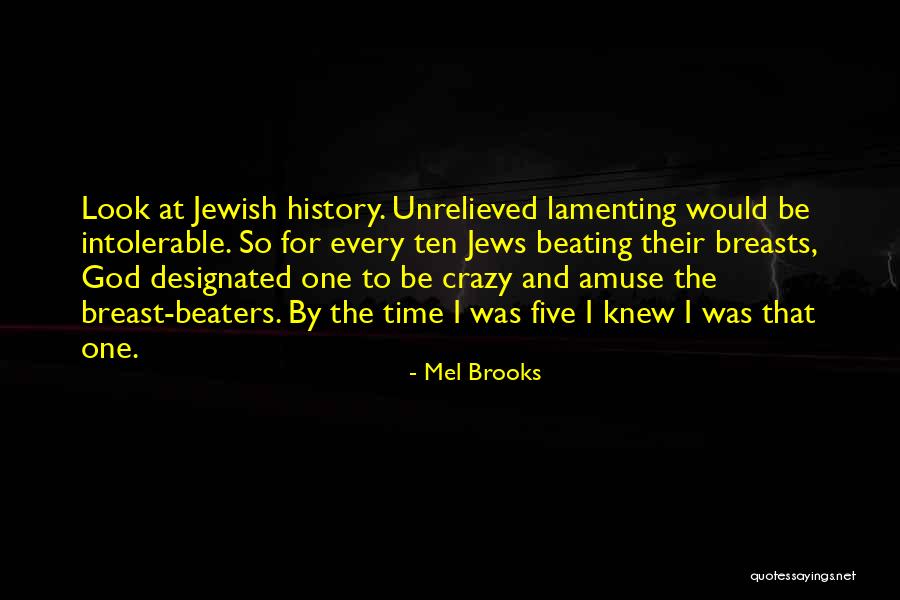 Mel Quotes By Mel Brooks