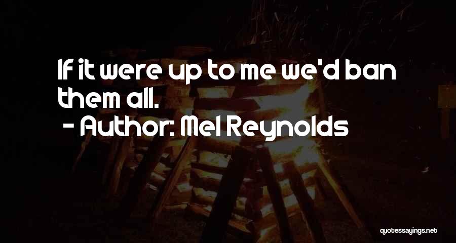Mel Reynolds Quotes 1535869