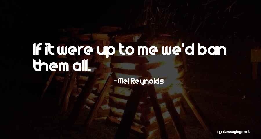 Mel Reynolds Quotes 1535869 Mel Reynolds Quotes 1535869