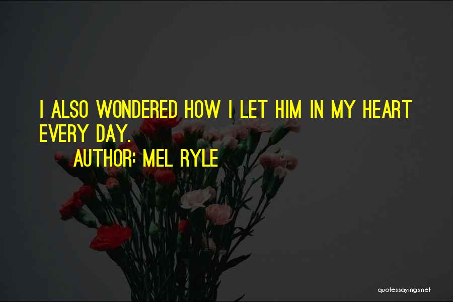 Mel Ryle Quotes 562750