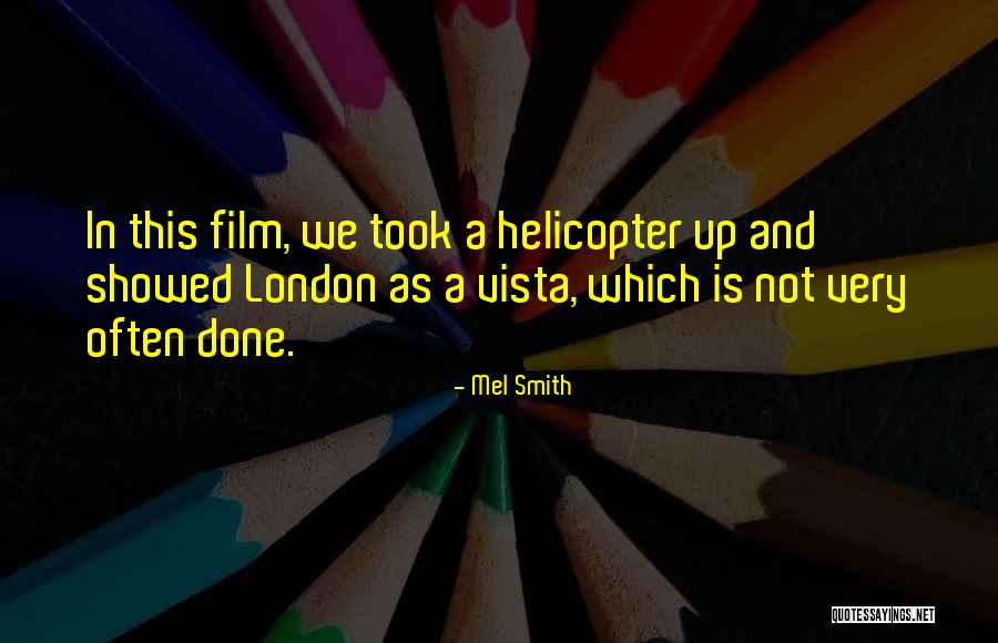 Mel Smith Quotes 2226714 Mel Smith Quotes 2226714