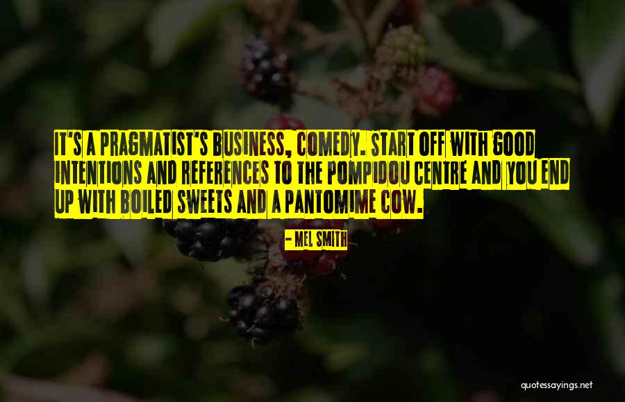 Mel Smith Quotes 529178 Mel Smith Quotes 529178