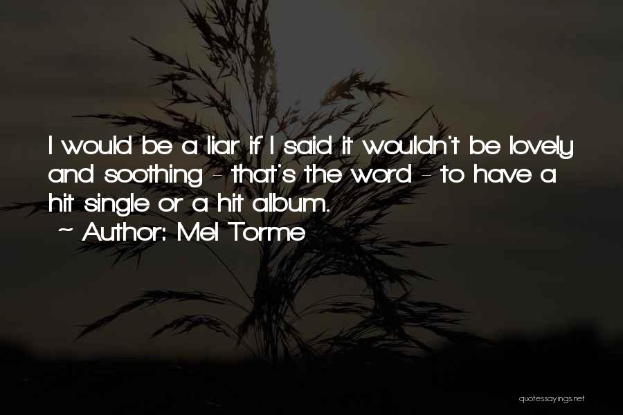 Mel Torme Quotes 1125197