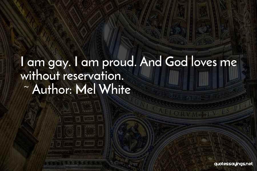 Mel White Quotes 1024294