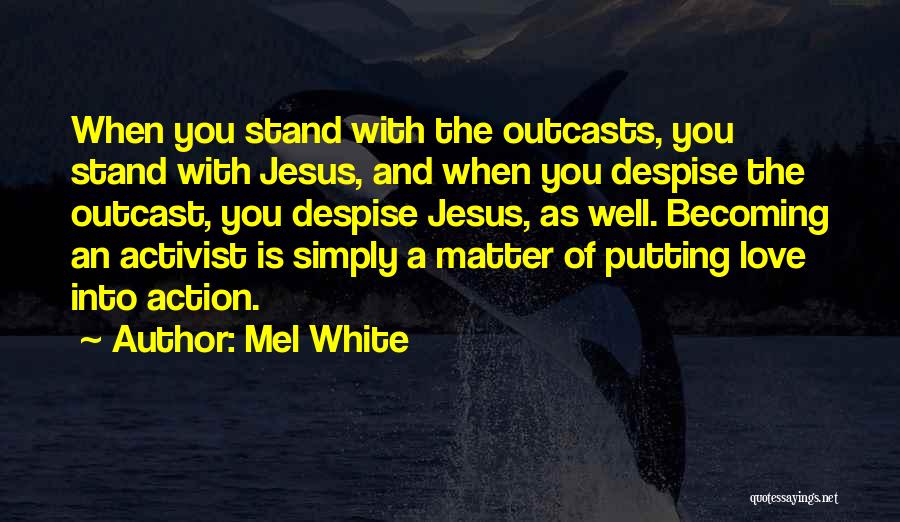 Mel White Quotes 1236059