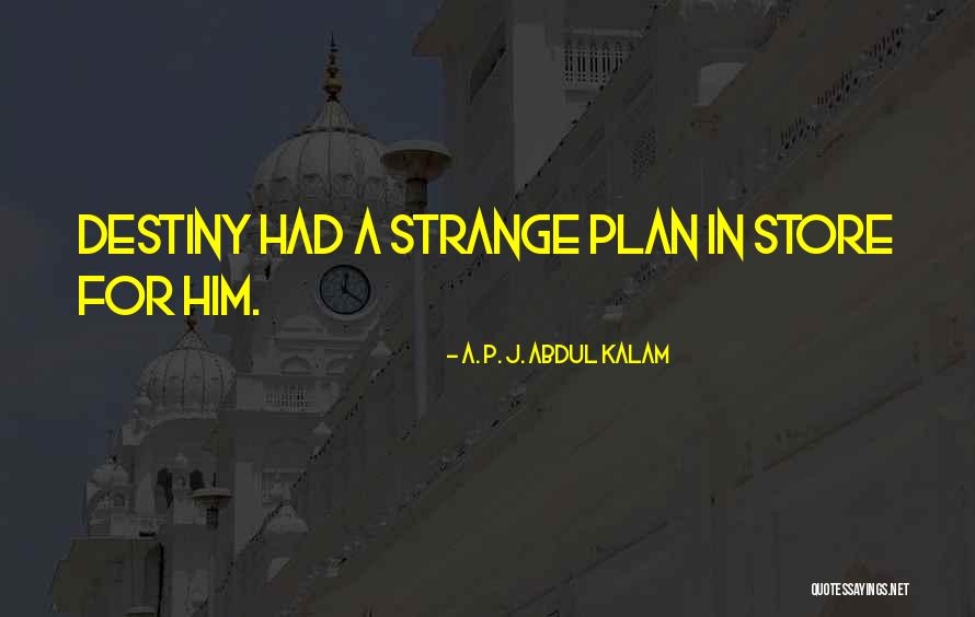 Melaka Fray Quotes By A. P. J. Abdul Kalam Melaka Fray Quotes By A. P. J. Abdul Kalam
