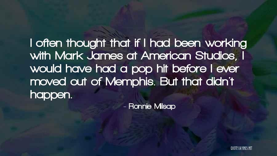 Melaka Fray Quotes By Ronnie Milsap Melaka Fray Quotes By Ronnie Milsap