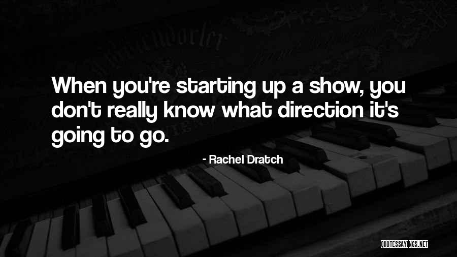 Melampaui Quotes By Rachel Dratch Melampaui Quotes By Rachel Dratch
