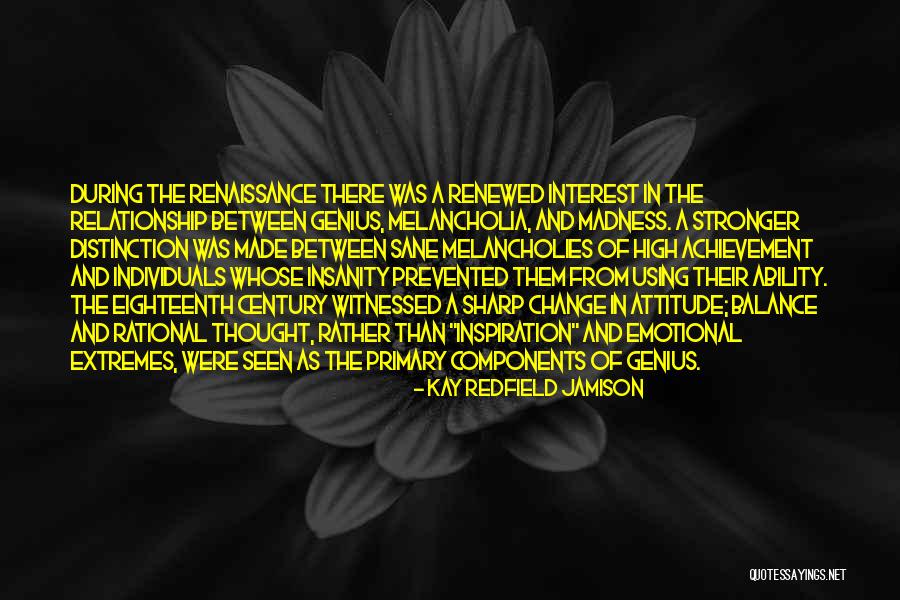 Melancholia Quotes By Kay Redfield Jamison Melancholia Quotes By Kay Redfield Jamison