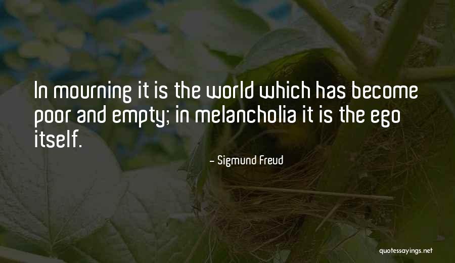 Melancholia Quotes By Sigmund Freud Melancholia Quotes By Sigmund Freud
