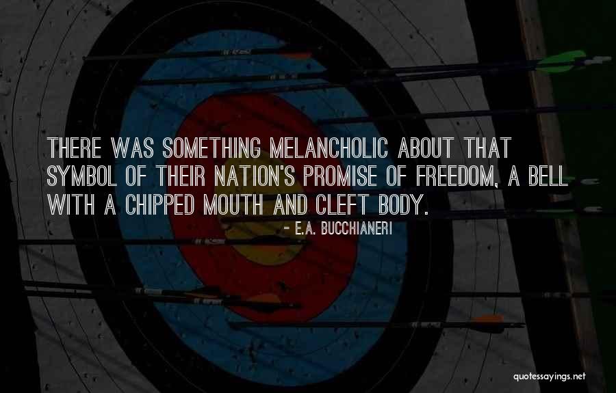 Melancholic Quotes By E.A. Bucchianeri Melancholic Quotes By E.A. Bucchianeri