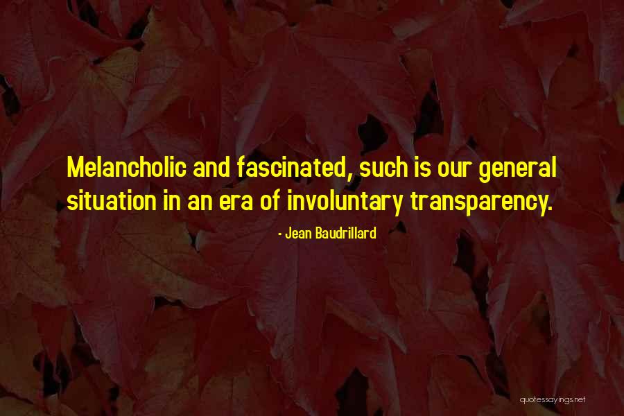 Melancholic Quotes By Jean Baudrillard Melancholic Quotes By Jean Baudrillard