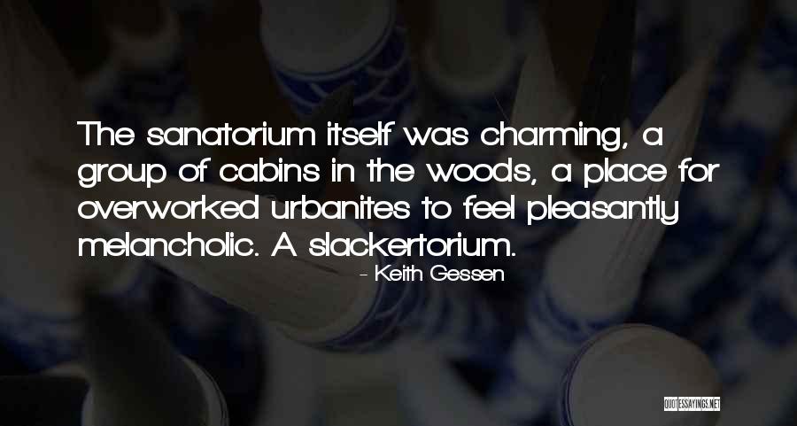 Melancholic Quotes By Keith Gessen Melancholic Quotes By Keith Gessen