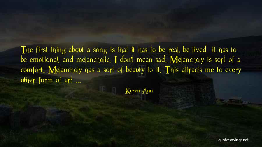 Melancholic Quotes By Keren Ann Melancholic Quotes By Keren Ann