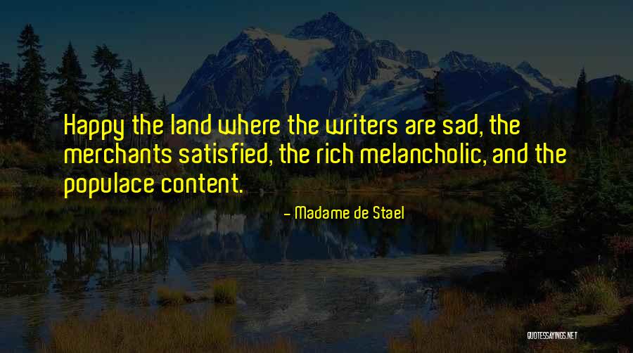 Melancholic Quotes By Madame De Stael Melancholic Quotes By Madame De Stael
