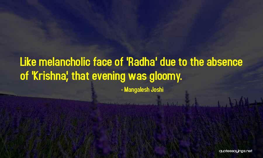 Melancholic Quotes By Mangalesh Joshi Melancholic Quotes By Mangalesh Joshi