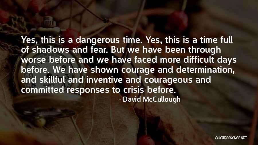 Melancholier Quotes By David McCullough Melancholier Quotes By David McCullough
