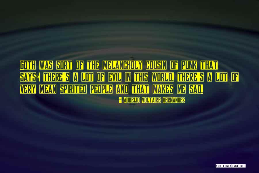 Melancholy In Music Quotes By Aurelio Voltaire Hernandez Melancholy In Music Quotes By Aurelio Voltaire Hernandez