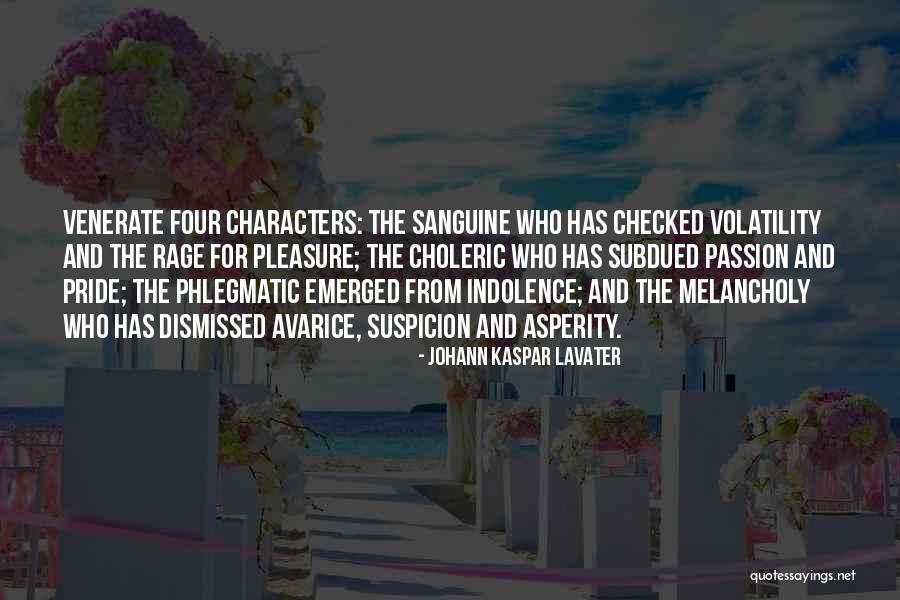 Melancholy Sanguine Quotes By Johann Kaspar Lavater Melancholy Sanguine Quotes By Johann Kaspar Lavater
