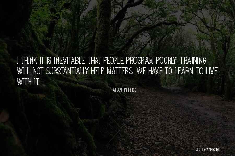 Melanee Thai Quotes By Alan Perlis Melanee Thai Quotes By Alan Perlis