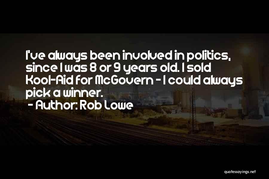 Melanerpes Woodpecker Quotes By Rob Lowe