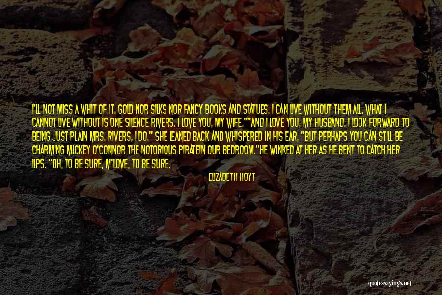 Melanett Quotes By Elizabeth Hoyt Melanett Quotes By Elizabeth Hoyt