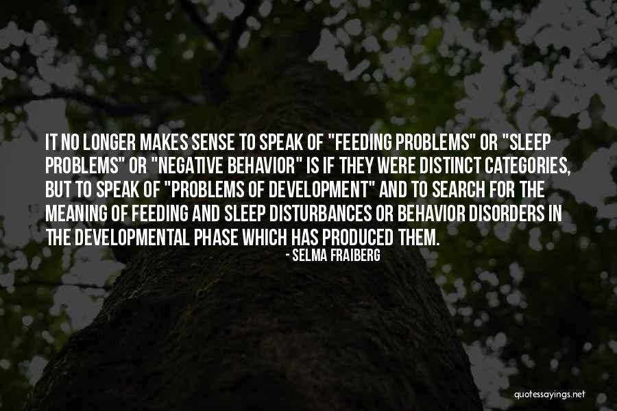 Melanette Quotes By Selma Fraiberg Melanette Quotes By Selma Fraiberg