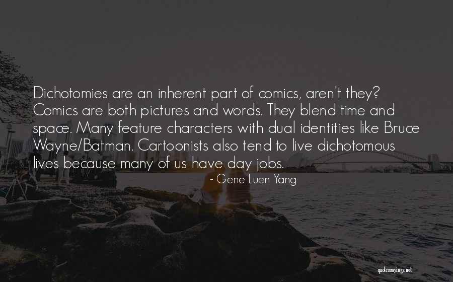 Melange Bed Quotes By Gene Luen Yang Melange Bed Quotes By Gene Luen Yang
