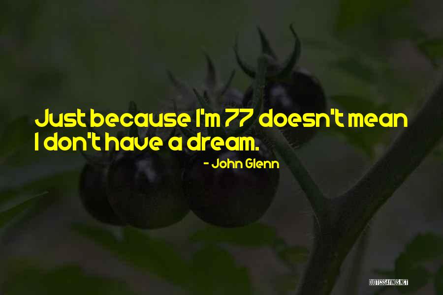 Melangkah Maju Quotes By John Glenn Melangkah Maju Quotes By John Glenn