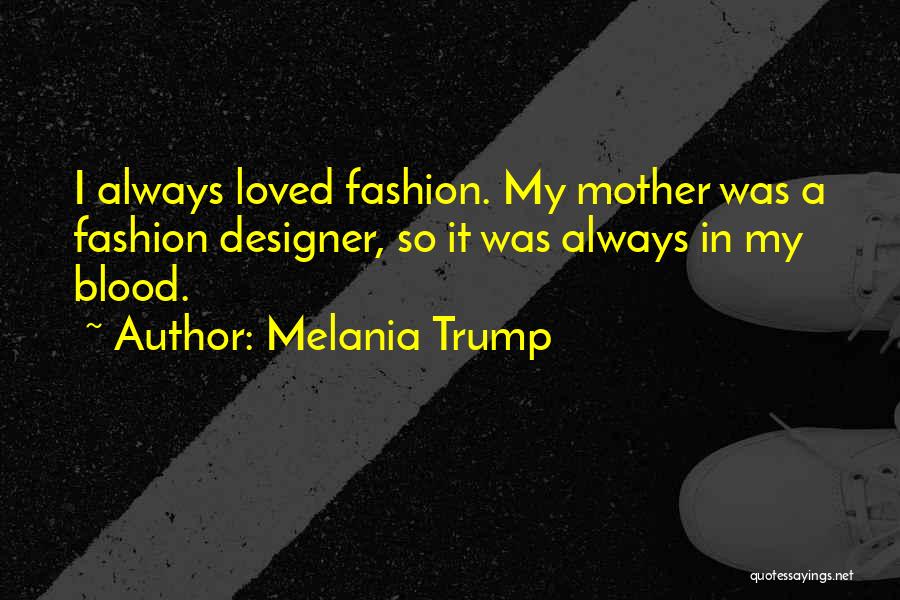 Melania Trump Quotes 670917