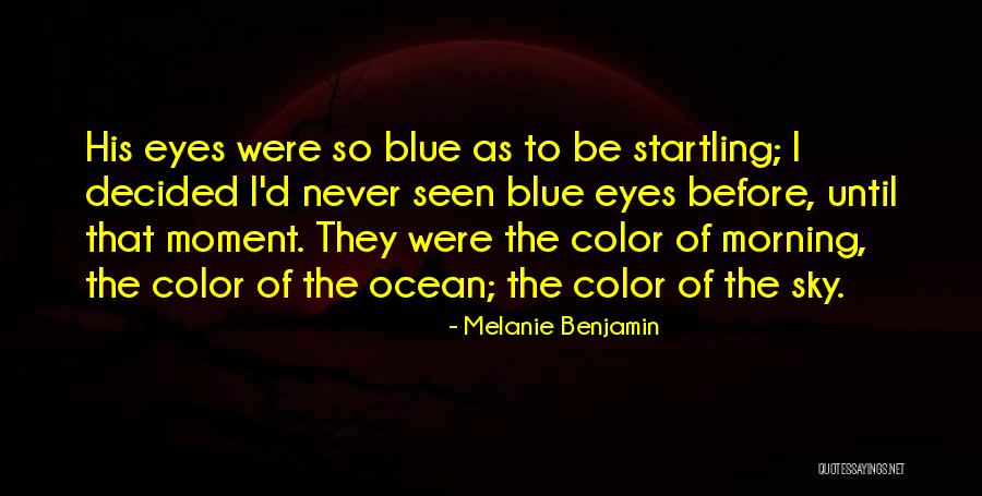 Melanie Benjamin Quotes 1939418