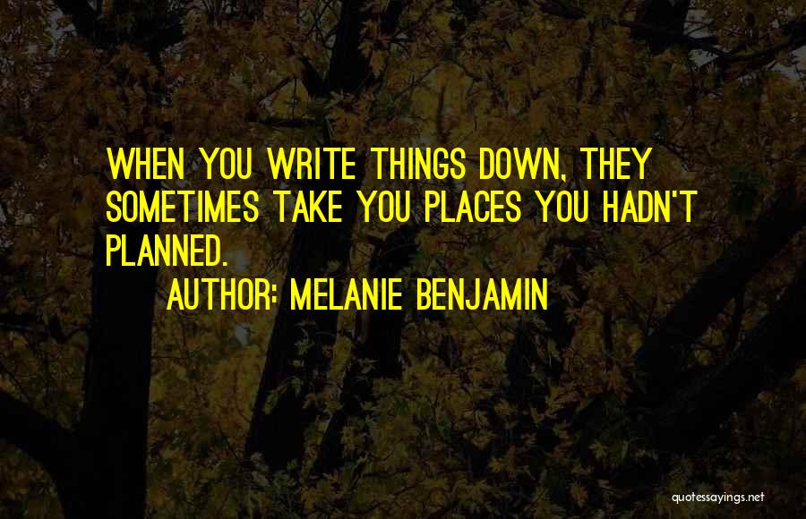 Melanie Benjamin Quotes 2105862